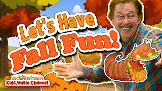 Lets Have Fall Fun  Its the Season of Fall  Jack Hartmann [upl. by Elbert852]