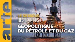 Gazpétrole  le nerf de la guerre   Le dessous des cartes  ARTE [upl. by Akkeber]