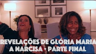 Revelações de Gloria Maria a Narcisa  Parte Final [upl. by Eignav]