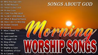 Best Praise And Worship Songs Collection 2024 🙏 Best Morning Praise amp Worship Songs For Prayers 2024 [upl. by Esor]