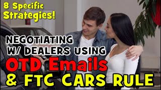 8 CAR DEALER NEGOTIATION STRATEGIES With OTD EMAILS  FTC CARS rule The Homework Guy Kevin Hunter [upl. by Irallih]