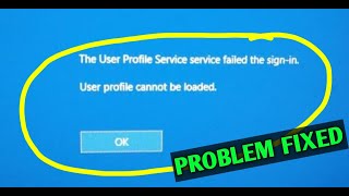 How To Fix Error quotUser profile service failed to log onquot  user profile cannot be loaded windows [upl. by Trebloc]