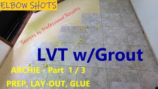 LVT with GROUT  Part 1 of 3  Prep Lay Out Glue  Over Existing Sheet Vinyl [upl. by Iadrahc]