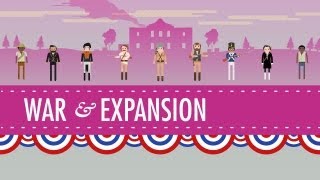 War amp Expansion Crash Course US History 17 [upl. by Hayward]