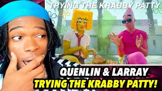 QUENLIN BLACKWELL TRYING THE KRABBY PATTY FT LARRAY [upl. by Savina]