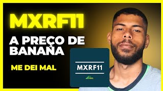 😱 MXRF11 CAINDO HORA DE COMPRAR [upl. by Woodman]