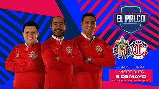 Chivas vs Toluca  El Palco de CHIVASTV  4tos de Final Ida Clausura 2024  Liga MX [upl. by Foskett]