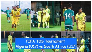 HIGHLIGHTS  Algeria U17 vs South Africa U17  FIFA TDS Tournament [upl. by Itsyrk]