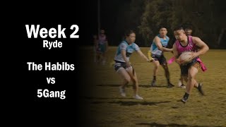 The Habibs vs 5Gang  Ryde Monday Oztag Div 3  Week 2 [upl. by Sidoney877]