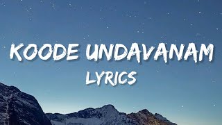 Koode Undavanam  Lyrics FEJO ft Farzi [upl. by Ahsinaw]