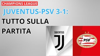 JuventusPSV 31 Tutto sulla partita [upl. by Kramer713]