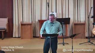 Living Hope Church  Watseka Live Stream [upl. by Talbot]