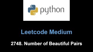 Leetcode 2748 Number of Beautiful Pairs two sum [upl. by Stanton]