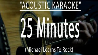 25 Minutes  MLTR Acoustic karaoke [upl. by Lean251]