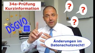 Kurzinfo 34aPrüfung Änderungen im Datenschutzrecht Mai 2018 [upl. by Richardo]