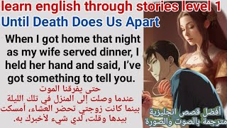 Learn English through story  تعلم الإنجليزية من خلال قصص انجليزية مترجمة للمبتدئين [upl. by Nevaeh895]