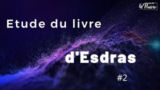 Teaser 06022024  Etude biblique  le livre dEsdras 2 [upl. by Budwig]