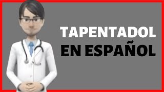 TAPENTADOL tapentadol Nucynta Palexia review EN ESPAÑOL [upl. by Enihpad]