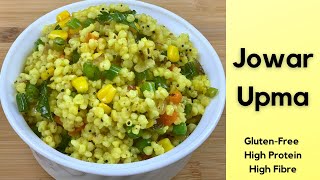 Jowar Upma  Sorghum Upma  Healthy Glutenfree amp Easy Jowar Recipe [upl. by Sellma]