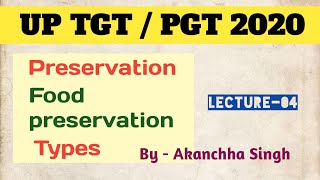 Food preservation  types  methods  भोजन संरक्षण  homescience tgt pgt tgtpgt [upl. by Ardnos]