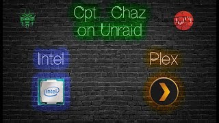 Unraid  Enabling Intel Quick Sync for Plex Transcoding and other containers [upl. by Akerboom]