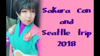 SakuraConSeattle Trip 2018 [upl. by Wilmar]