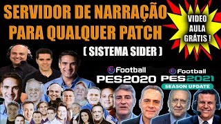 PES 2021  APRENDA ADICIONAR E EDITAR SEU SERVIDOR DE NARRAÇÃO EM QUALQUER PATCH PARA O PES 2021 [upl. by Nnarual]