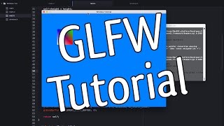 GLFW Tutorial [upl. by Jolenta126]