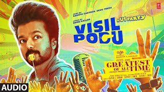 Visil Podu Audio Song  The Greatest Of All Time  Thalapathy Vijay  VP  U1  AGS [upl. by Nirrac612]