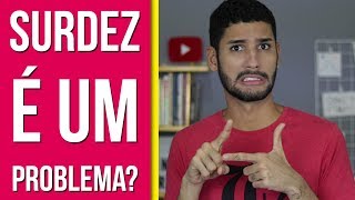 SURDEZ É UM PROBLEMA  Libras • Léo Viturinno [upl. by Llehcim]