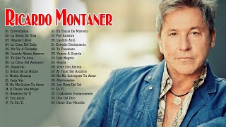 RICARDO MONTANER LO MEJOR DE LO MEJOR SUS GRANDES CANCIONES MIX 35 SUPER ÉXITOS DE COLECCIÓN [upl. by Lillis]