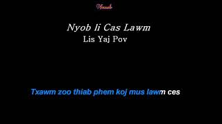 Karaoke  Nyob Li Cas Lawm  Lis Yaj Pov [upl. by Esiahc737]