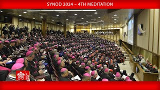 Synod 2024  4th meditation 1 October 2024 [upl. by Anana]