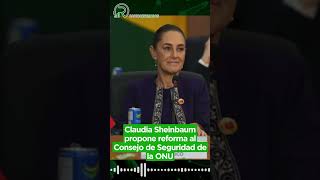 g20 méxico claudiasheinbaum reforma propuesta ONU democracia legitimidad [upl. by Marielle]