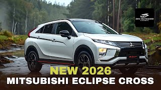 2026 Mitsubishi Eclipse Cross First Look  Bold Design and Upgraded Performance [upl. by Fauch591]