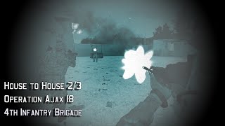 House to House 23  Operation Ajax 18  4th Infantry Brigade Arma 3 [upl. by Anahir470]