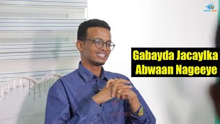 Gabayada Jacaylka iyo Abwaan Nageeye Cali Khaliif [upl. by Llednar]