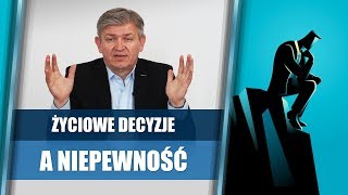 Podejmowanie życiowych decyzji a niepewność [upl. by Supple564]