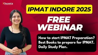 IPMAT Indore 2025 FREE WEBINAR  Ask me anything [upl. by Nylarad55]