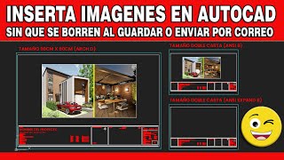 🔴 Como insertar imagenes en autocad sin que se borren al guardar o enviar por correo [upl. by Volin961]