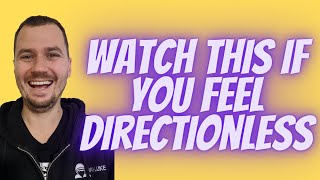 What to do when you feel directionless [upl. by Nahtam]