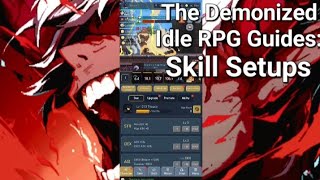 Skill Setups  The Demonized Idle RPG Guide [upl. by Llertram]