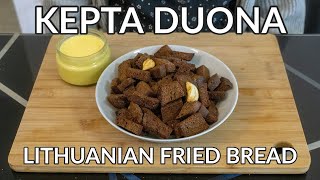 Kepta Duona Recipe Lithuanian Fried Bread With Garlic amp Aioli Dipping Sauce [upl. by Ev]