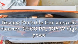 Review Portable Car vacuum cleaner 4000 PA 106 W high power car vacuum cleaner with 164FT power [upl. by Anreval]