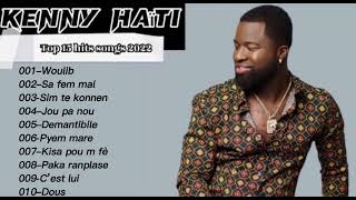 Kenny Haïti top songs 2022 [upl. by Ettennal]