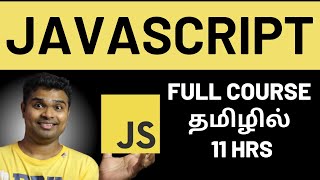 JavaScript Tutorial for beginners in Tamil  Full Course for Beginners  Basic to Advanced concepts [upl. by Lauralee]