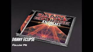 Lange  Follow Me Danny Eclipse 175 Remake [upl. by Snevets]