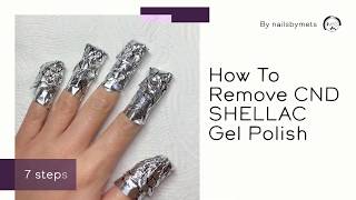 Nails by Mets Tutorial How to remove CND™️ SHELLAC™️ Shellac gel polish at home [upl. by Dasteel]