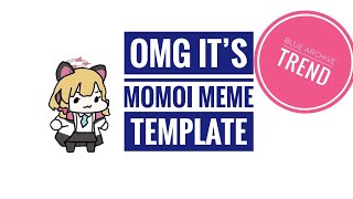 Momoi meme template  OMG it’s template  Blue archive trend bluearchive momoi meme [upl. by Rouvin]