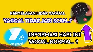 YAGOAL TIDAK JADI SCAM  INFO YAGOAL HARI INI  YAGOAL TERBARU  YAGOAL ONLINE APAKAH AMAN  YAGOAL [upl. by Fries]